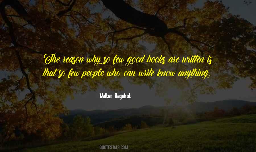 Walter Bagehot Quotes #1453154