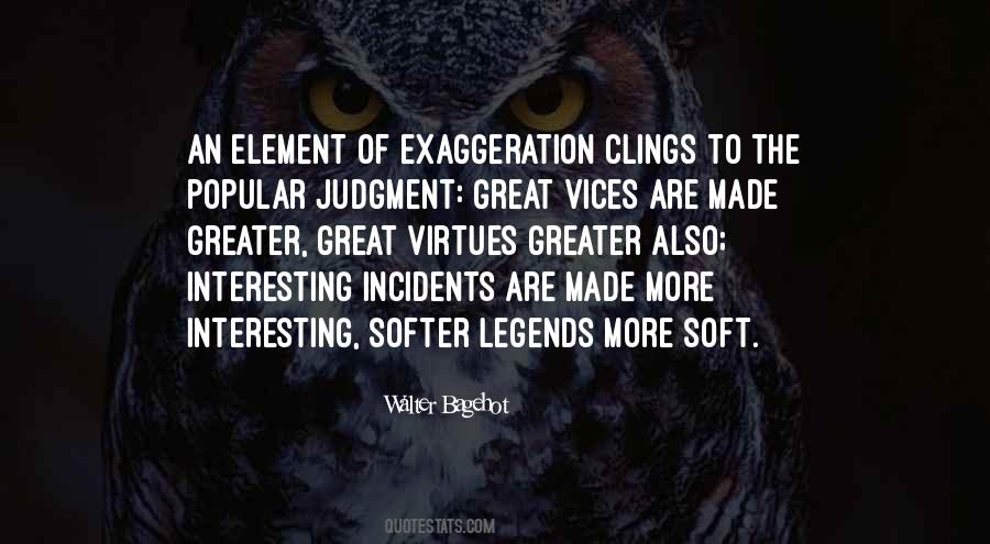 Walter Bagehot Quotes #668831