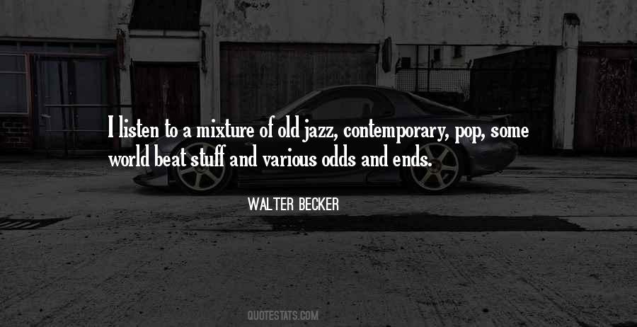 Walter Becker Quotes #1671397