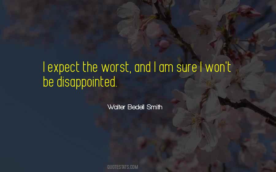 Walter Bedell Smith Quotes #378917