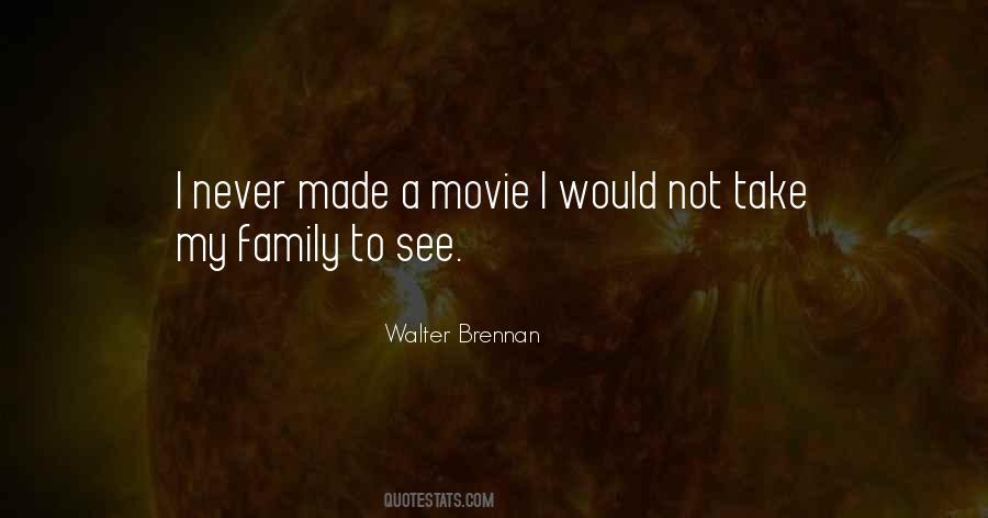 Walter Brennan Quotes #557544 Walter Brennan Quotes #557544