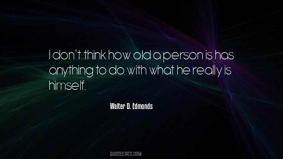 Walter D. Edmonds Quotes #1456716