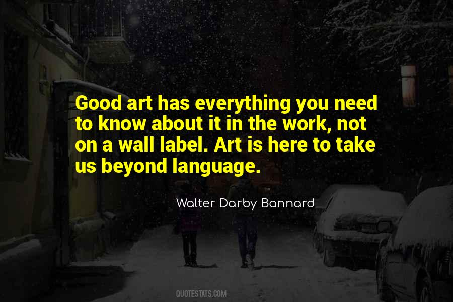 Walter Darby Bannard Quotes #1070623