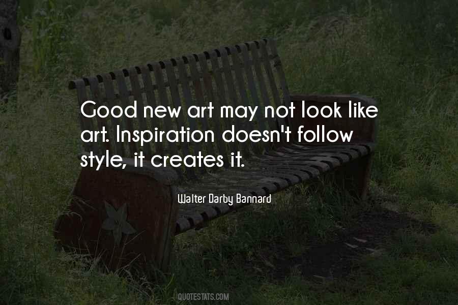 Walter Darby Bannard Quotes #1088632