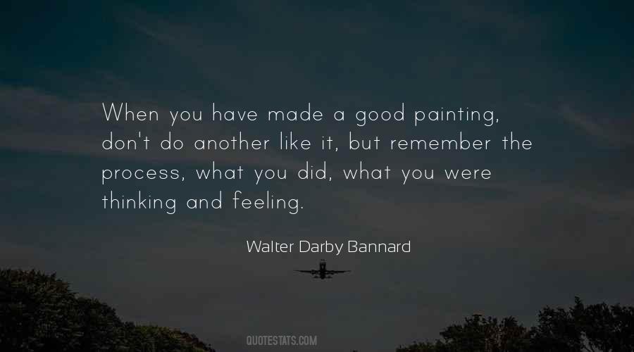 Walter Darby Bannard Quotes #1514482