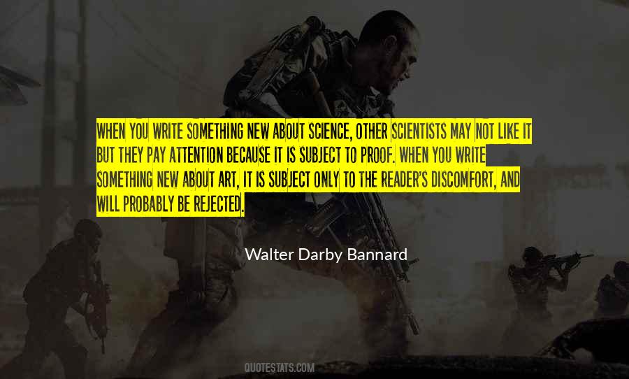 Walter Darby Bannard Quotes #309527