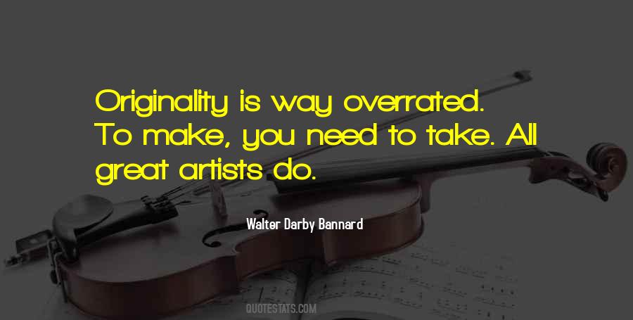 Walter Darby Bannard Quotes #355689