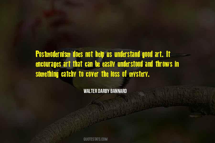 Walter Darby Bannard Quotes #799215