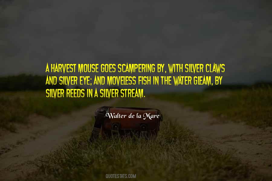 Walter De La Mare Quotes #1000856