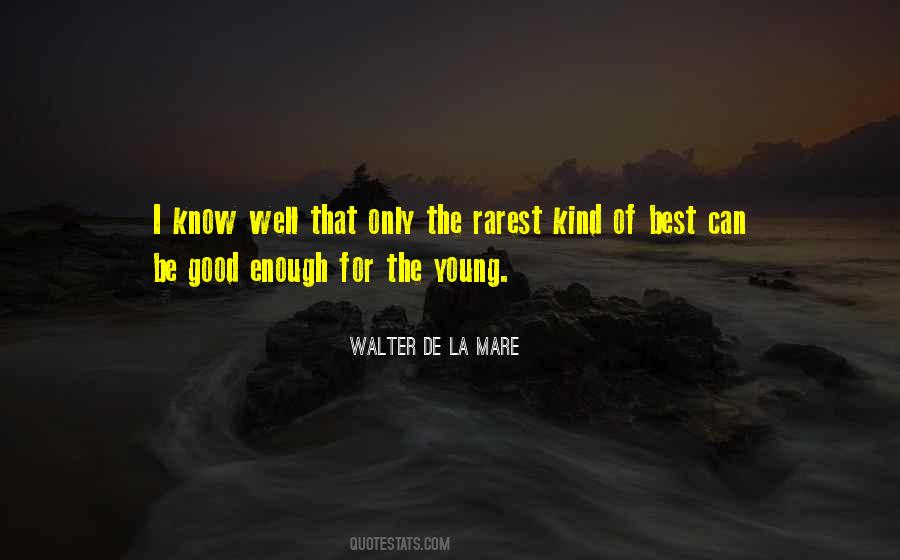 Walter De La Mare Quotes #1241258