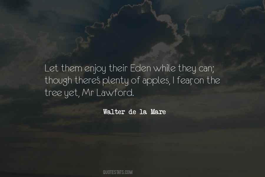 Walter De La Mare Quotes #511531