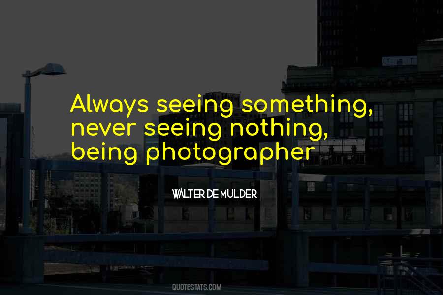 Walter De Mulder Quotes #1151256 Walter De Mulder Quotes #1151256