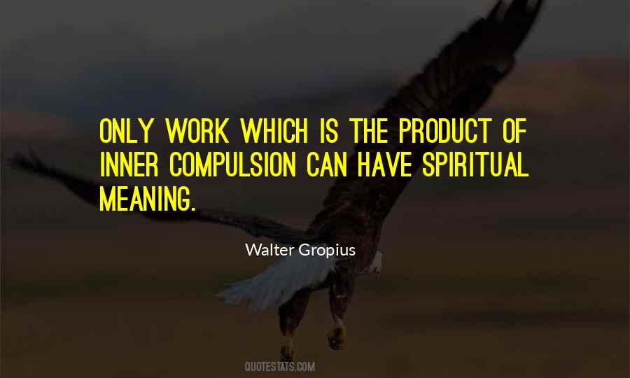 Walter Gropius Quotes #1132169