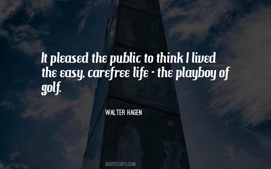 Walter Hagen Quotes #836477