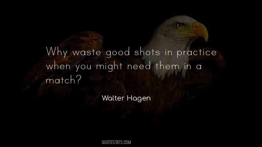 Walter Hagen Quotes #968281