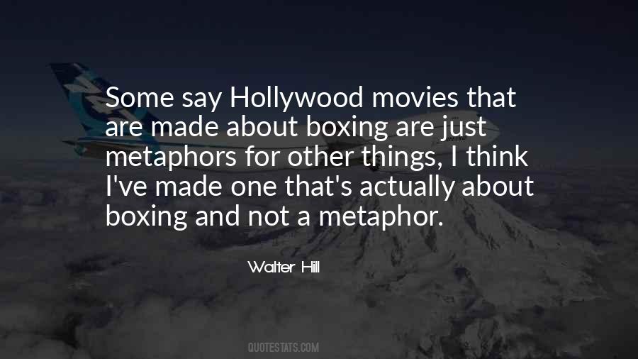 Walter Hill Quotes #1684696