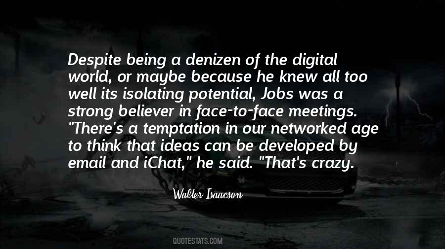 Walter Isaacson Quotes #962906