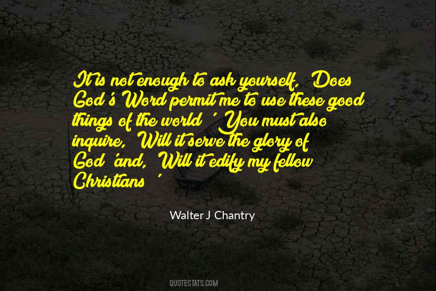 Walter J Chantry Quotes #1673860