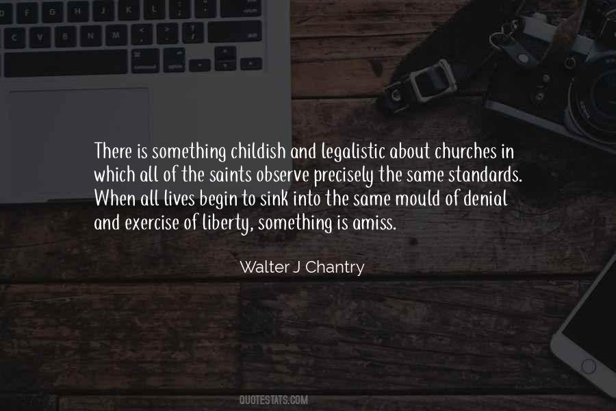 Walter J Chantry Quotes #631023