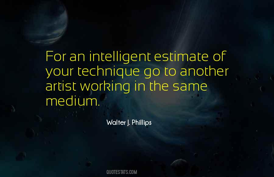 Walter J. Phillips Quotes #1208377