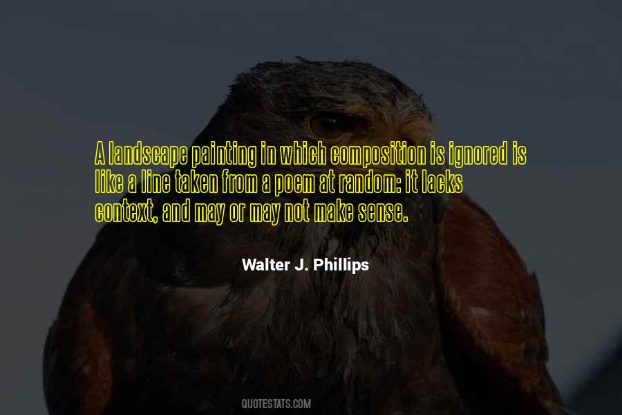 Walter J. Phillips Quotes #463961