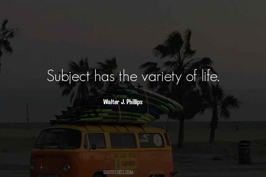 Walter J. Phillips Quotes #576622
