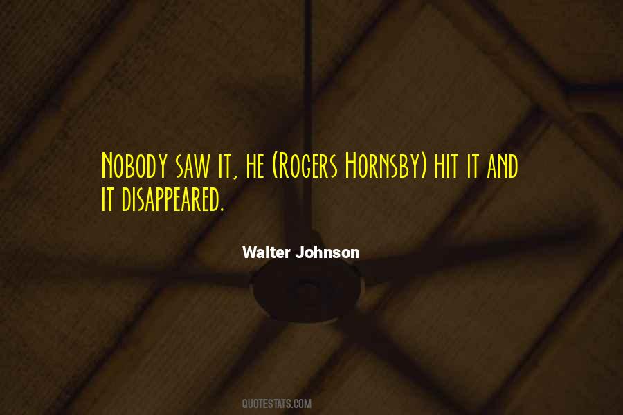 Walter Johnson Quotes #1227191