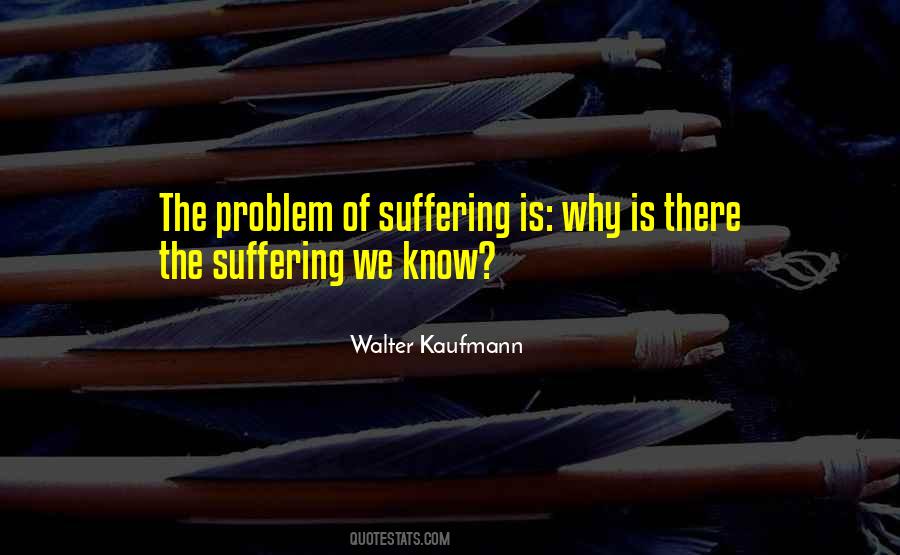 Walter Kaufmann Quotes #1147437