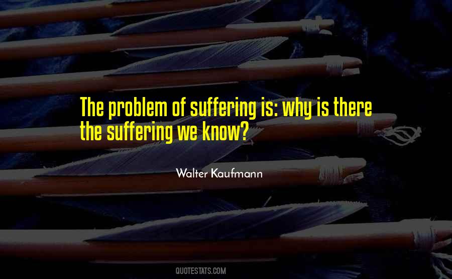 Walter Kaufmann Quotes #1147437