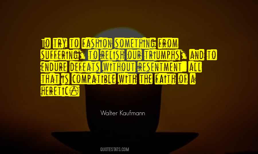 Walter Kaufmann Quotes #199167