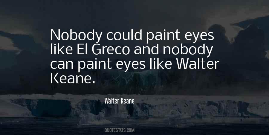 Walter Keane Quotes #1709854