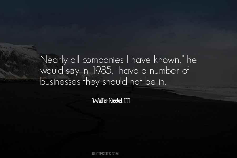 Walter Kiechel III Quotes #705972