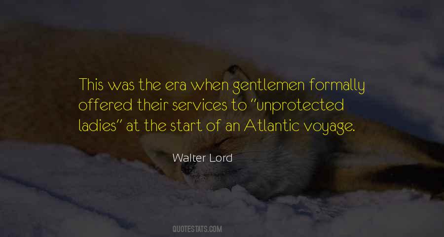Walter Lord Quotes #1585755
