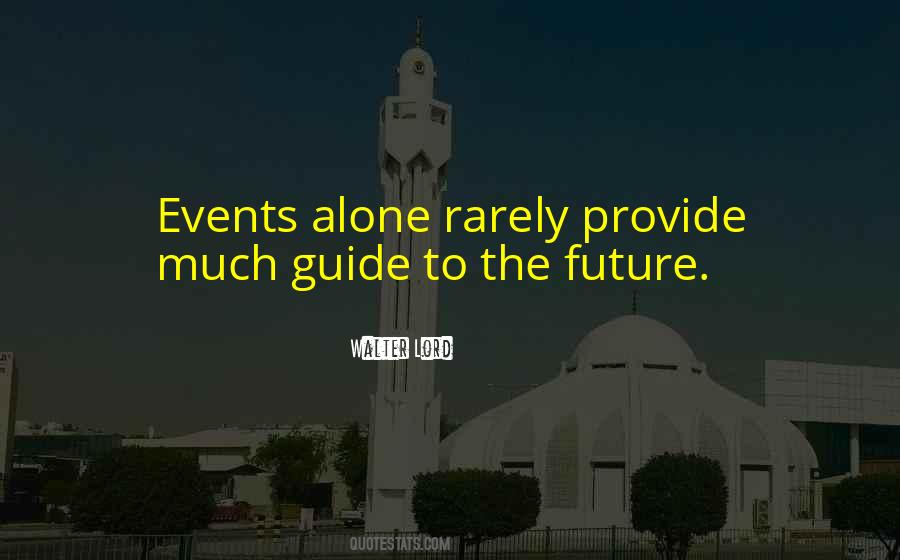 Walter Lord Quotes #283865