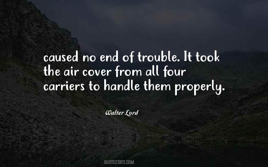 Walter Lord Quotes #363042