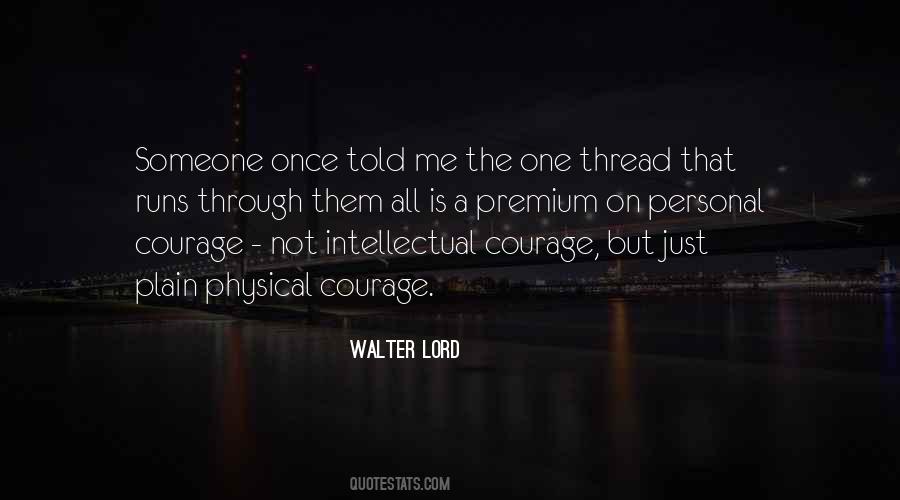 Walter Lord Quotes #492830
