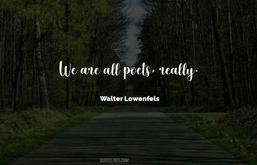 Walter Lowenfels Quotes #1707693