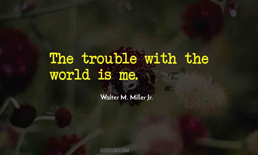 Walter M. Miller Jr. Quotes #1210211