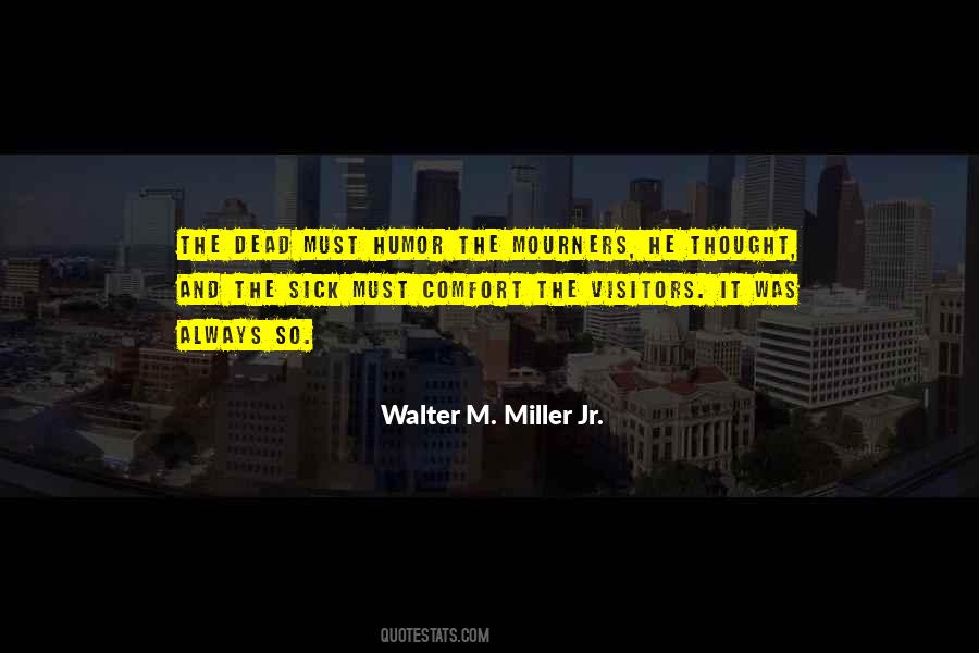 Walter M. Miller Jr. Quotes #676027