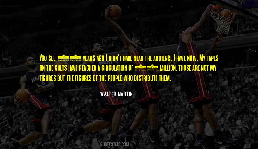 Walter Martin Quotes #1843352