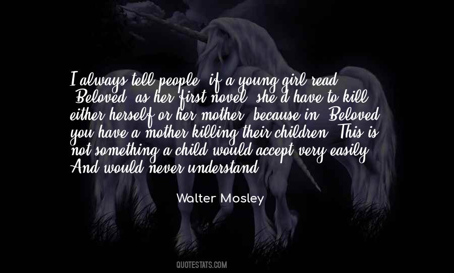 Walter Mosley Quotes #1463734