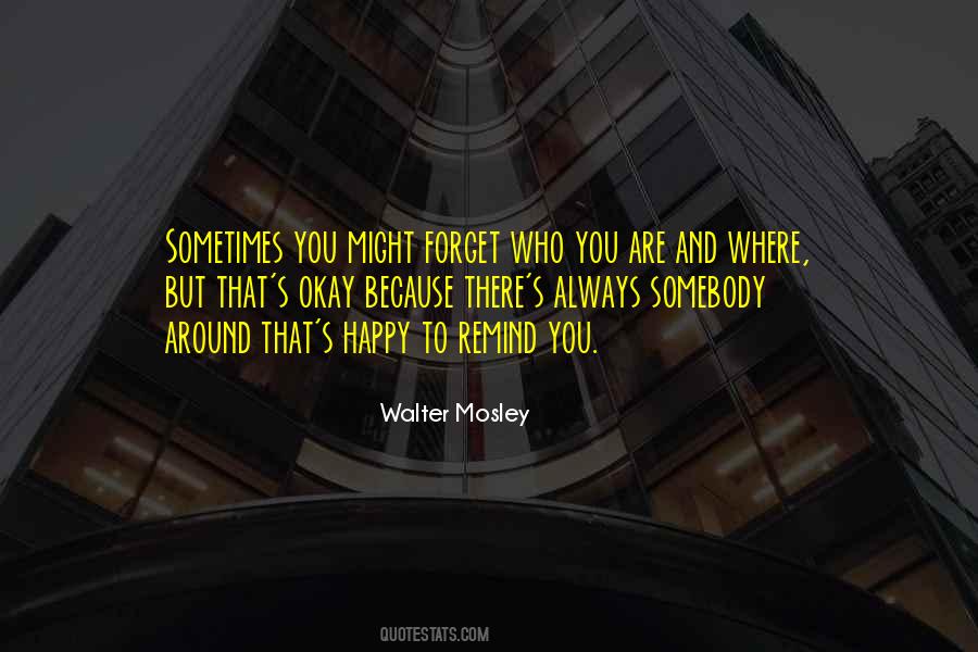 Walter Mosley Quotes #1509263