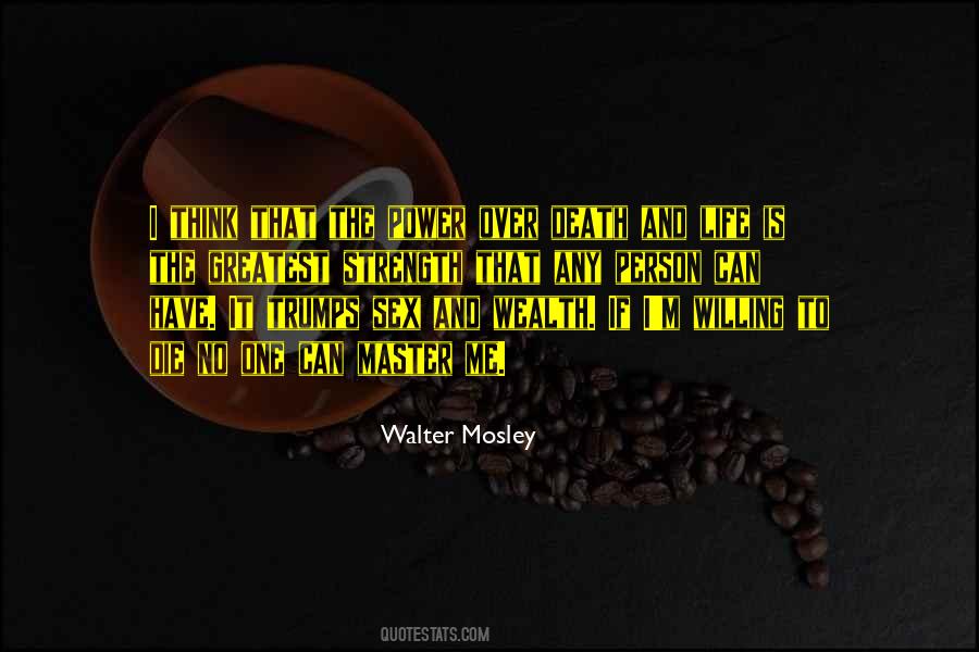 Walter Mosley Quotes #225