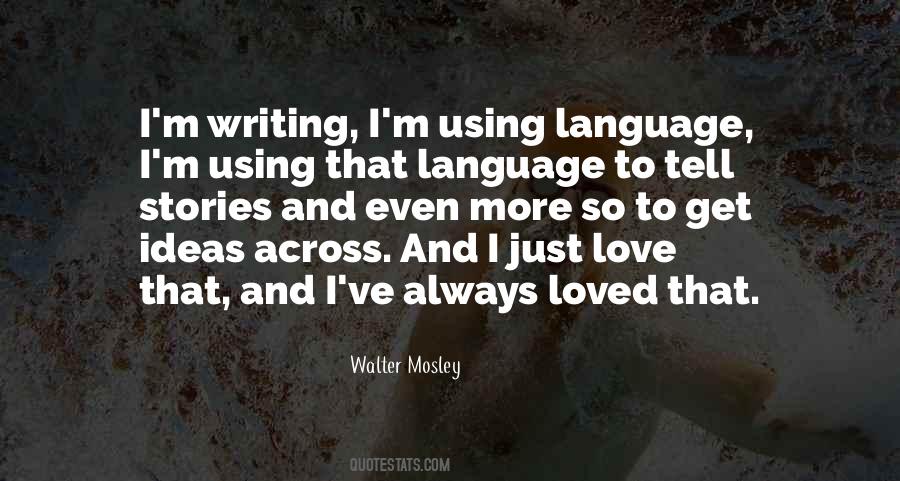 Walter Mosley Quotes #683464