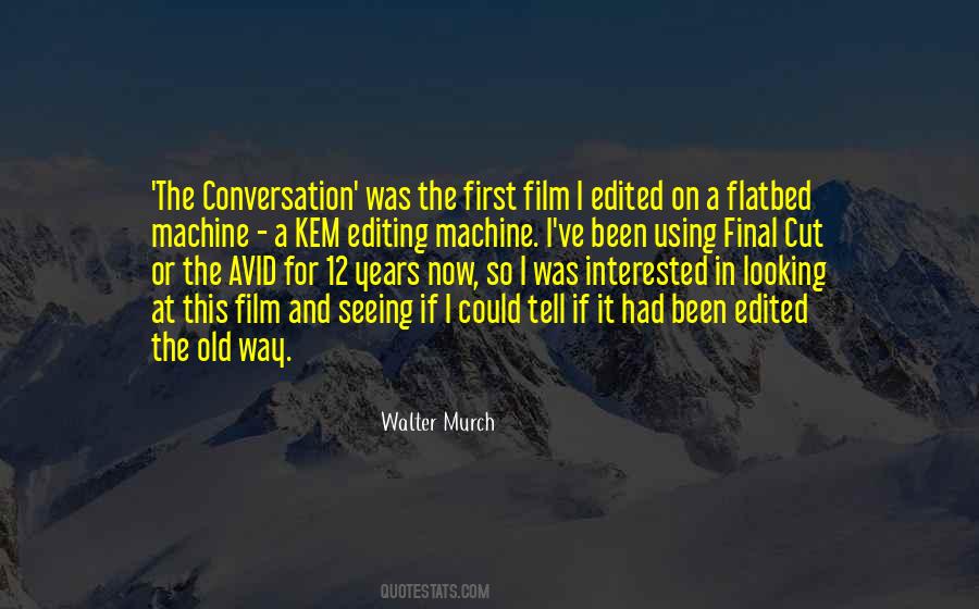 Walter Murch Quotes #1494705