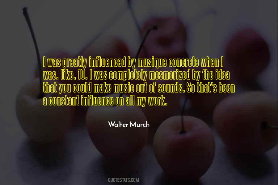 Walter Murch Quotes #972151