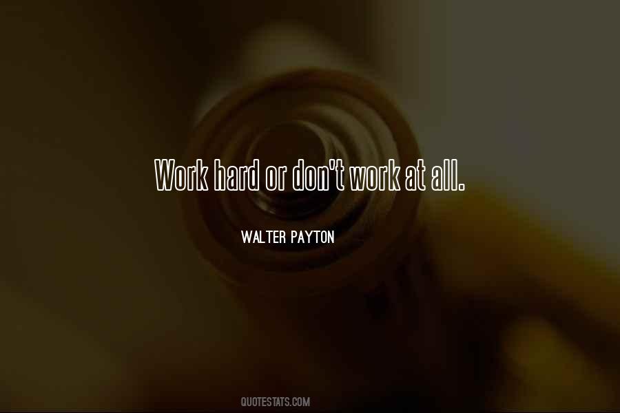 Walter Payton Quotes #1491475