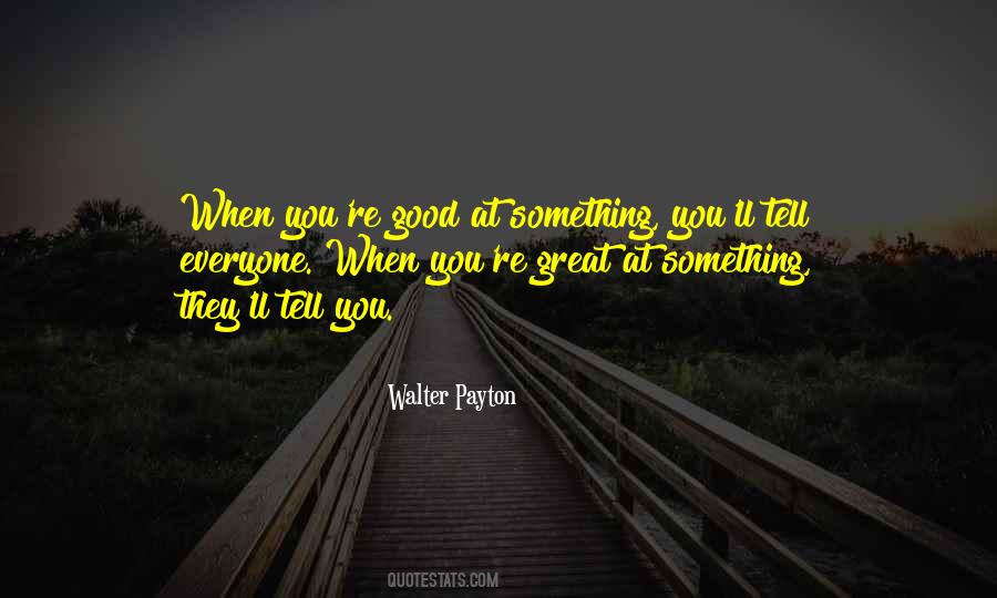 Walter Payton Quotes #739704