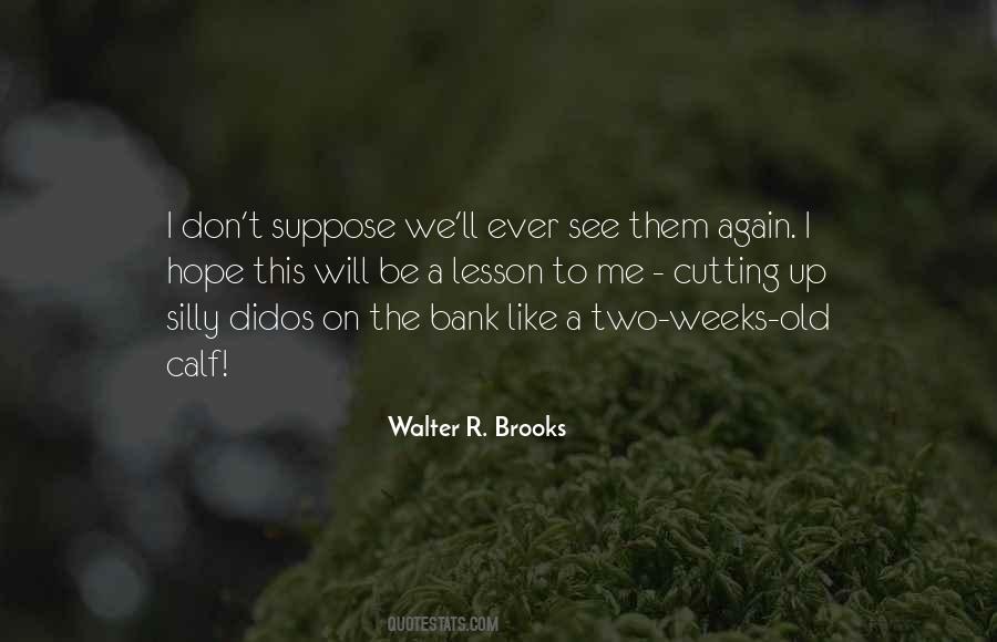 Walter R. Brooks Quotes #1650299