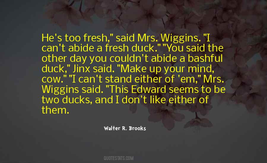 Walter R. Brooks Quotes #1654760